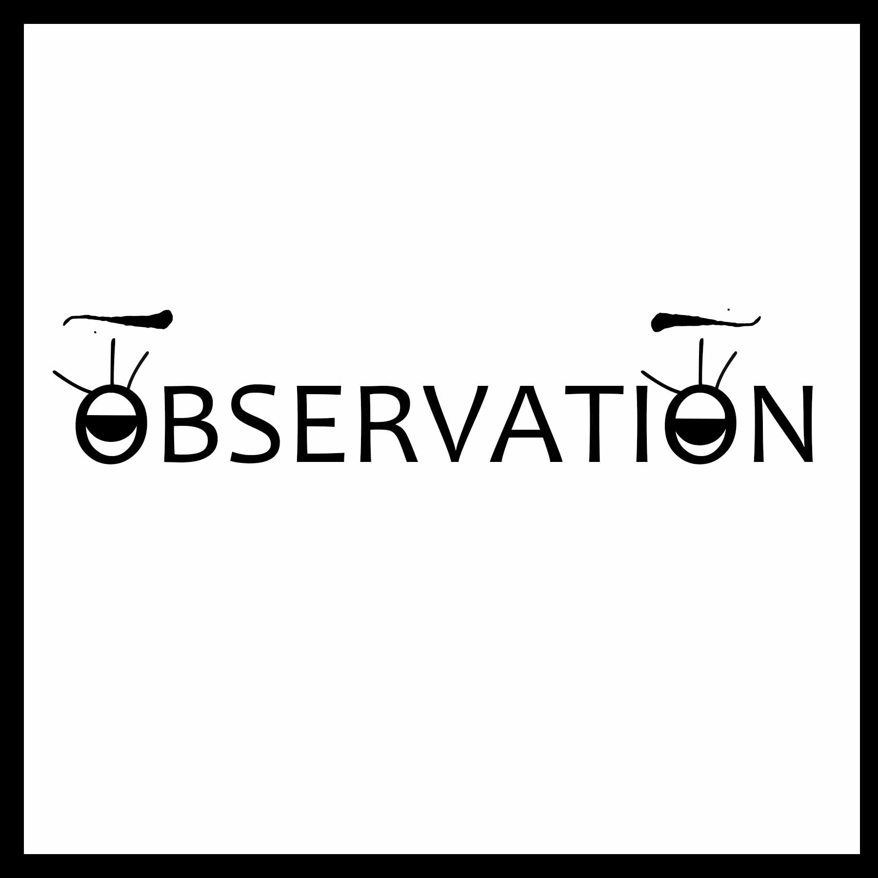 observation